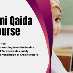 Madani Qaida Course – Build a Strong Foundation for Quran Reading