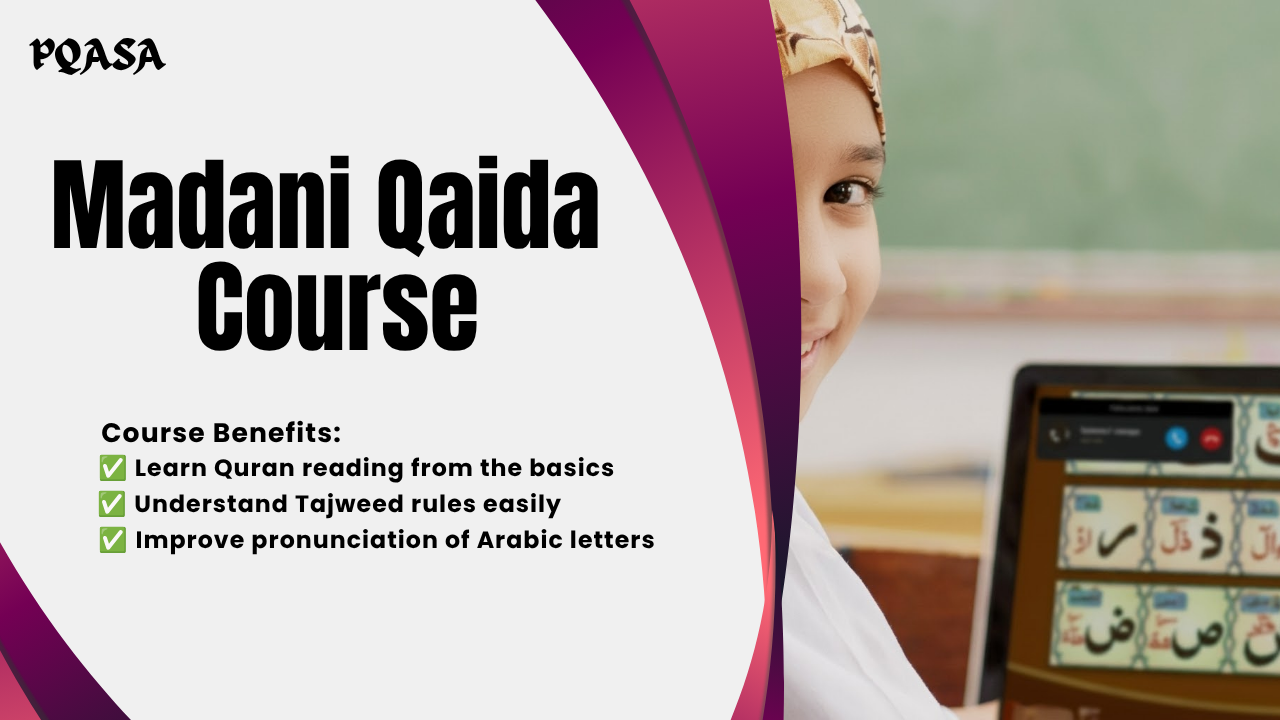 Madani Qaida Course – Build a Strong Foundation for Quran Reading